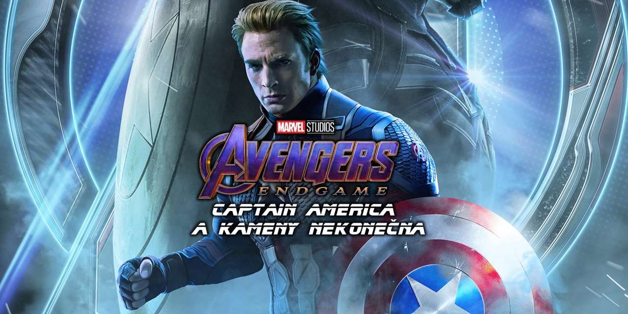 Captain America a Kameny nekonečna, aneb co se stalo na konci Avengers Endgame