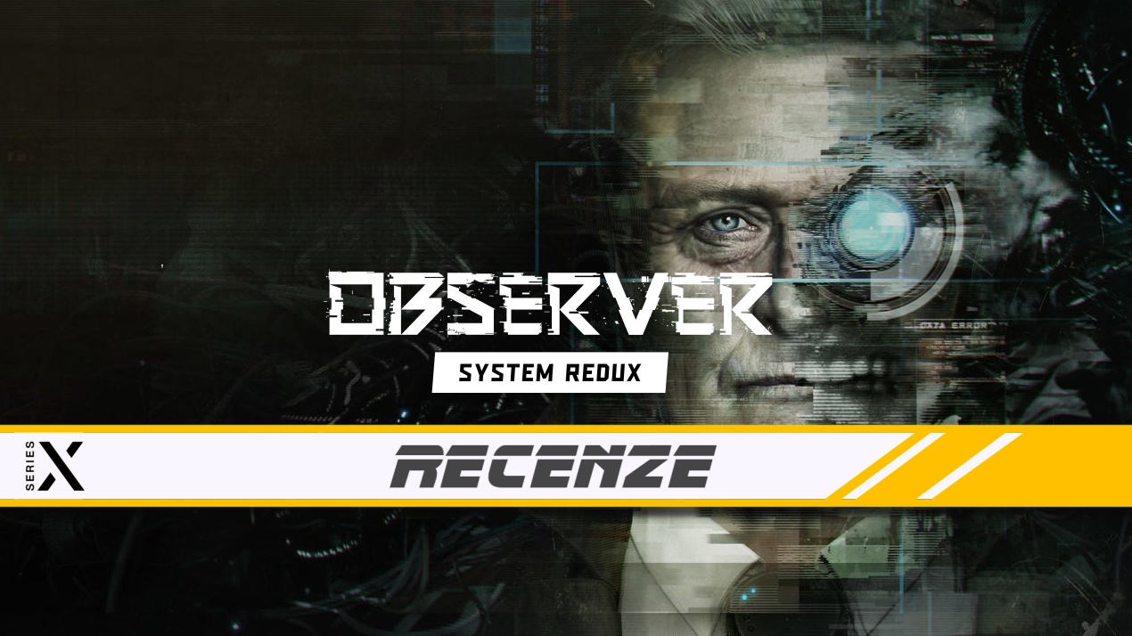 Observer: System Redux – Recenze