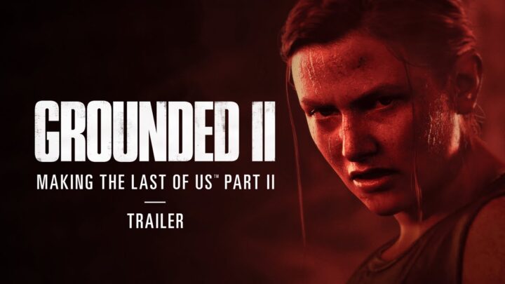 Mrkněte na trailer k dokumentu Grounded II: Making The Last of Us Part II