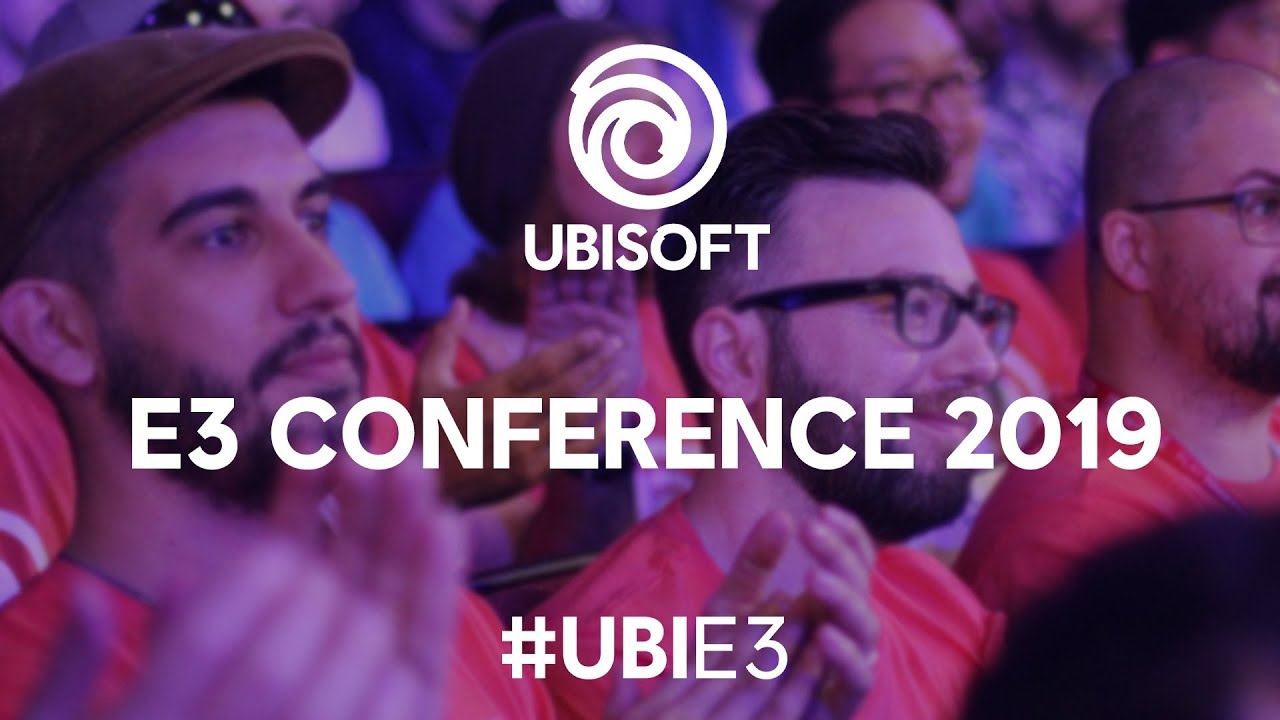 E3 2019 Ubisoft Press Conference – Report