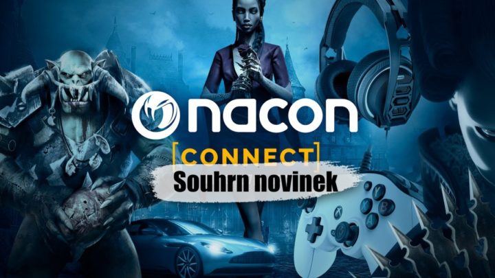 Nacon Connect July 2021 – Souhrn novinek