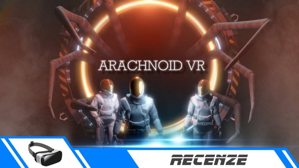 Arachnoid VR – Recenze