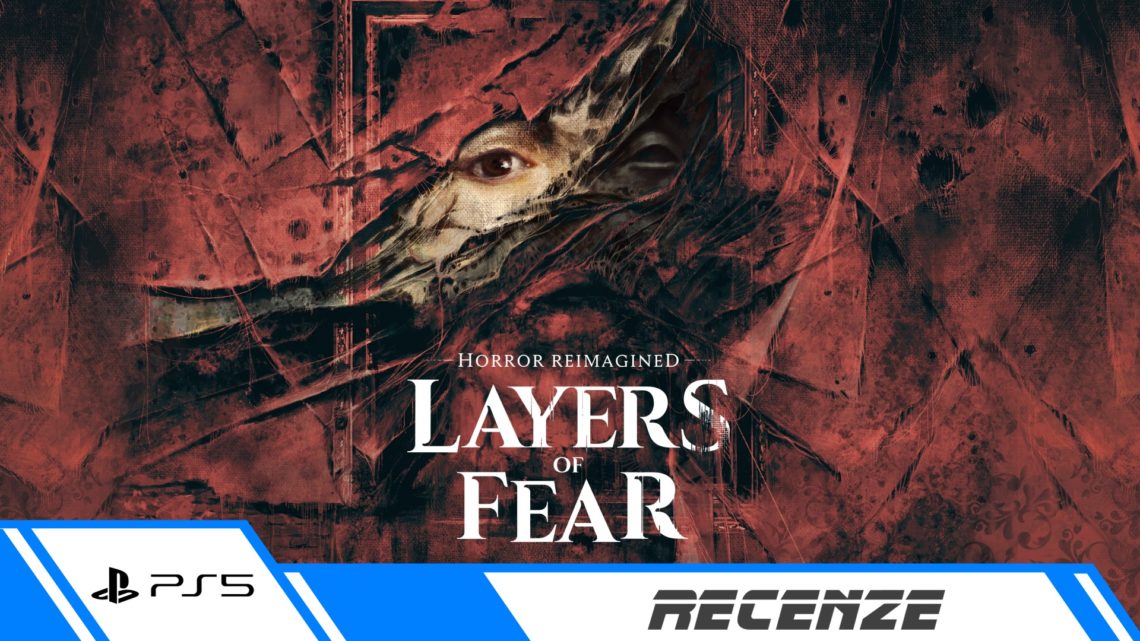 Layers of Fear – Recenze