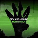 Beyond-the-Dark-Nightwatch-release-date